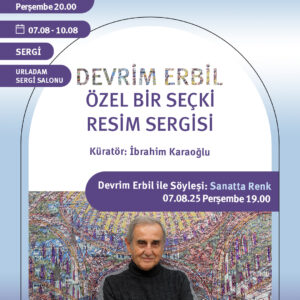 DEVRİM ERBİL: ÖZEL BİR SEÇKİ RESİM SERGİSİ